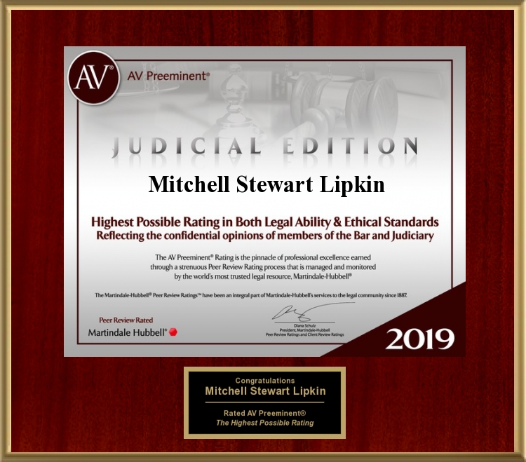 Martindale-Hubbell® has confirmed that attorney Mitchell Stewart Lipkin still maintains the AV Preeminent Rating, Martindale-Hubbell's highest possible rating for both ethical standards and legal ability, even after first achieving this rating in 2002. 